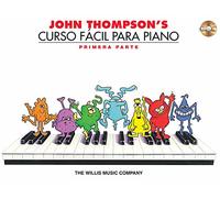 John Thompson's Curso Fácil Para el Piano 1: John Thompson's Easiest Piano Course in Spanish, Part 1