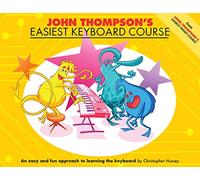 John Thompson's Easiest Keyboard Course Book 1