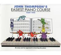 John Thompson – Easiest Piano Course (Part 2) – Revised Edition