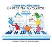 John Thompson – Easiest Piano Course (Part 2) – Revised Edition