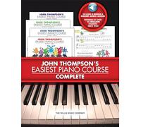 John Thompson's Easiest Piano Course Complete | 4-Book Boxed Set with Online Audio | Step-by-Step Piano Lessons for Beginners: 4-Book/Audio Boxed Set