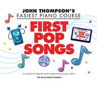 John Thompson's Easiest Piano Course: First Pop Songs
