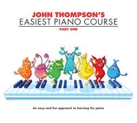 John Thompson's Easiest Piano Course: Part 1 (Revised Edition) Tutor Book