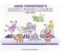 John Thompson's Easiest Piano Course - Part 4 - Book Only