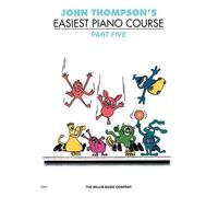 John Thompson'S Easiest Piano Course Part 5 (Revised Edition) Pf by Various (1997-11-13)