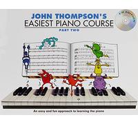 John Thompson – John Thompson's Easiest Piano Course: Part Two – Book