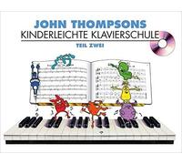 John Thompsons Kinderleichte Klavierschule 2 - 9783865438409