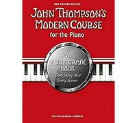 John Thompson's Modern Course First Grade 2012