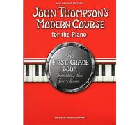 John Thompson's Modern Course First Grade 2012