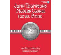 John Thompson's Modern Course for the Piano - First Grade (Book/Audio): First Grade - Book/Audio