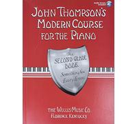 John Thompson'S Modern Course For The Piano Series The Second Grade Book Pf: Second Grade - Book/Audio