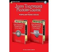 John Thompson's Modern Course Plus Popular Piano Solos: 4 Books in One! (John Thompson's Modern Course for the Piano)