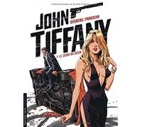 John Tiffany, Tome 2 : Le désir du désir by (2014-10-24)