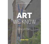 John Toki: Stone Cold Poetry