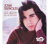 John Travolta - Let Her in / Big Trouble