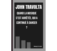 JOHN TRAVOLTA: QUAND LA MUSIQUE S'EST ARRÊTÉE, QUI A CONTINUÉ À DANSER ?
