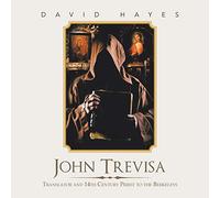 John Trevisa: Translator and 14Th Century Priest to the Berkeleys