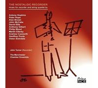 John Turner & The Manchester Chamber Ensemble - The Nostalgic Recorder