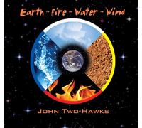 John Two-Hawks - Earth ~ Fire ~ Water ~ Wind