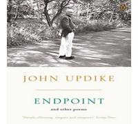 John Updike Endpoint & Other Poems Paperback Book John Updike Multicolor