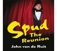 John van de Ruit Spud: The Reunion Paperback Book John van de Ruit Multicolor