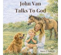 John Van Talks To God