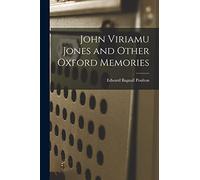 John Viriamu Jones and Other Oxford Memories