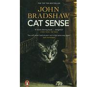John W.S. Bradshaw - Cat Sense The Feline Enigma Revealed - Paperbac - C245z