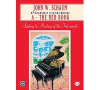 John W. Schaum Piano Course: A -- The Red Book (Edition Revised) by Schaum, John W. [Paperback(1995¡ê?]