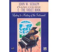 John W. Schaum Piano Course, E: The Violet Book