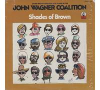 John Wagner Coalition, The - Shades of Brown [VINYL]