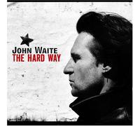 John Waite - The Hard Way