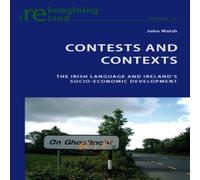 John Walsh Contests & Contexts; The Irish Language & Ireland's John Walsh Multicolor
