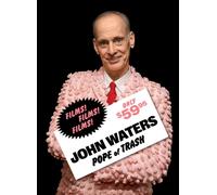 John Waters: Pope of Trash