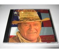 John Wayne - America Why I Love Her