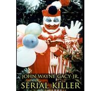 John Wayne Gacy Jr : Serial Killer