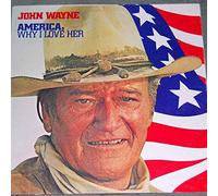 John Wayne - John Wayne - America, Why I Love Her - RCA - AYL1-3959