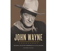 John Wayne Treasures: Featuring a Collection of Memorabilia from the Life of the Duke