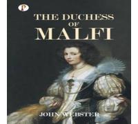 John Webster THE DUCHESS OF MALFI Paperback Book John Webster Multicolor