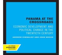 John Weeks Panama at the Crossroads Paperback Book John Weeks Multicolor