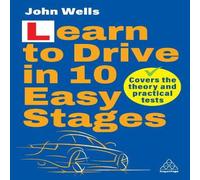 John Wells Learn to Drive in 10 Easy Stages Paperback Book John Wells Multicolor