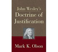 John Wesley's Doctrine of Justification
