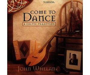 John Whelan - Come to Dance