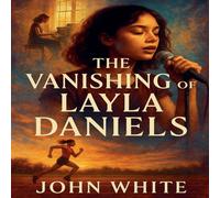 John White The Vanishing of Layla Daniels Paperback Book John White Multicolor