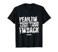 John Wick Yeah I’m Thinking I’m Back T-Shirt