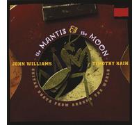 John Williams - Mantis & the Moon [New CD]