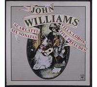 JOHN WILLIAMS - scarlatti: six sonatas / villa-lobos: five preludes