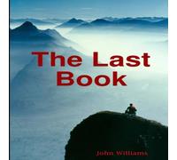 John Williams The Last Book Paperback John Williams Multicolor