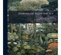 John Williamson Ferns of Kentucky Paperback Book John Williamson Multicolor