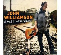 John Williamson - Hell Of A Career